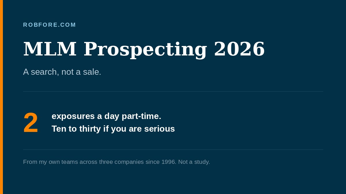 MLM Prospecting 2026 - prospecting is a search for people with a need, not a sale